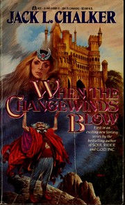 Cover of: When the changewinds blow by Jack L. Chalker