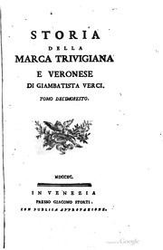 Storia della marca trivigiana e veronese by Giambatista Verci