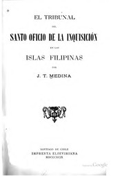 Cover of: El tribunal del Santo Oficio de la Inquisición en las islas Filipinas by José Toribio Medina