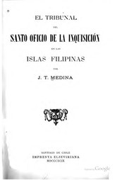 Cover of: El tribunal del Santo Oficio de la Inquisición en las islas Filipinas