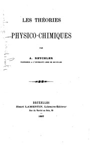 Les théories physico-chimiques by Albert Reychler