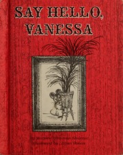 Cover of: Say hello, Vanessa by Marjorie Weinman Sharmat