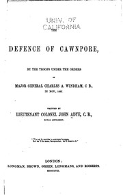 Cover of: The defence of Cawnpore