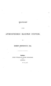 Cover of: Report on the Atmospheric Railway System by Robert Stephenson