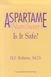 Cover of: Aspartame (NutraSweet): Is it Safe? (Nutrasweet : Is It Safe?)