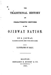 Cover of: The traditional history and characteristic sketches of the Ojibway nation. by George Copway