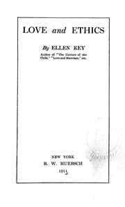 Cover of: Love and ethics by Ellen Key