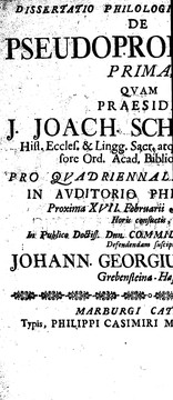 Cover of: Dissertatio philologico-historica de pseudoprophetis prima-[secunda] by quam praeside J. Joach. Schrödero ... ; defendendam suscipit Johann Georgius Badenhausen-[Abraham Luttringhausen] ...