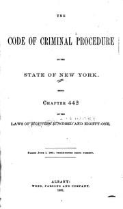 Cover of: The Code of Criminal Procedure of the State of New York: Being Chapter 442 ...