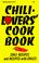 Cover of: Chili-lovers' cook book