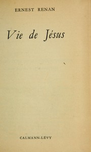 Cover of: Vie de Jésus by Ernest Renan