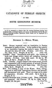 Cover of: Catalogue of Persian Objects in the South Kensington Museum