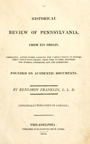 An historical review of Pennsylvania, from its origin by Richard Jackson, Benjamin Franklin