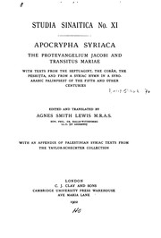 Apocrypha Syriaca: The Protevangelium Jacobi and Transitus Mariae, with Texts from the ... by Agnes Smith Lewis, (