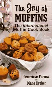 Cover of: The joy of muffins: the international muffin cook book