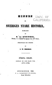 Cover of: Minnen ur Sveriges nyare historia, samlade af B. von Schinkel ... författade ...