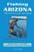 Cover of: Fishing Arizona