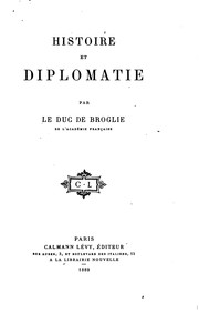 Cover of: Histoire et diplomatie by Albert duc de Broglie