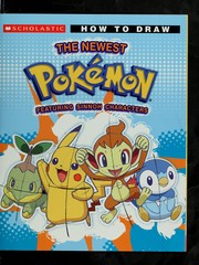 Cover of: How to draw the newest Pokémon: featuring Sinnoh characters