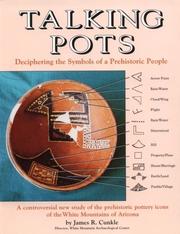 Cover of: Talking pots: deciphering the symbols of a prehistoric people ; a study of the prehistoric pottery icons of the White Mountains of Arizona