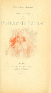 Cover of: Le porteur de sachet [roman hindou]  Traduction de J.-H. Rosny. by Sangendi Mahalinga Natesa Sastri