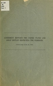 Cover of: Agreement between the United States and Great Britain respecting the fisheries