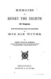 Cover of: Memoirs of Henry the Eighth of England: with the fortunes, fates, and characters of his six wives.