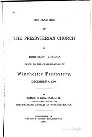 Cover of: The planting of the Presbyterian Church in Northern Virginia by James R. Graham