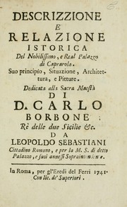 Descrizzione e relazione istorica del nobilissimo, e real palazzo di Caprarola by Leopoldo Sebastiani