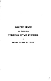 Cover of: Bulletin de la Commission royale d'histoire by Académie Royale des Sciences, des lettres et des beaux-arts de Belgique Commission royale d'histoire