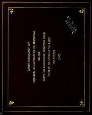 Cover of: Carte indiquant les voyages de Cartier et de Roberval, 1534-1542: copie de l'original contenu dans l'atlas de Nicolas Vallard de Dieppe (1547): reproduite grace à l'obligeance de la Bibliothèque de Huntington