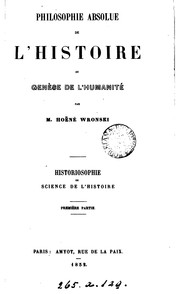 Cover of: Philosophie absolue de l'histoire; ou, Genèse de l'humanité by Józef Maria Hoene-Wroński
