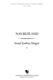Cover of: Nay-Rusland by Israel Joshua Singer