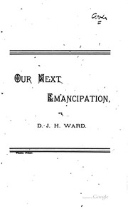 Cover of: Our Next Emancipation. Or The Coming War with Rum: An Address