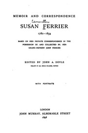 Cover of: Memoir and correspondence of Susan Ferrier, 1782-1854: based on her private correspondence in the possession of, and collected by, her grandnephew, John Ferrier.