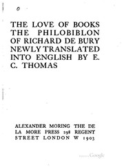 Cover of: The Love of Books: The Philobiblon of Richard de Bury