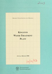 Cover of: Kingston Water Treatment Plant--Drinking Water Surveillance Program, annual report. by Ontario. Drinking Water Surveillance Program., Ontario. Drinking Water Surveillance Program.