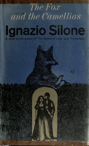 Cover of: The fox and the camellias. by Ignazio Silone