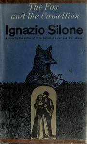 Cover of: The fox and the camellias. by Ignazio Silone, Ignazio Silone