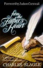 Cover of: From the Father's Heart by Charles Slagle