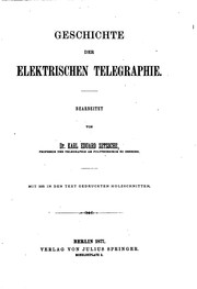 Handbuch der elektrischen Telegraphie: Unter Mitwirkung von mehreren Fachmännern by Karl Eduard Zetzsche