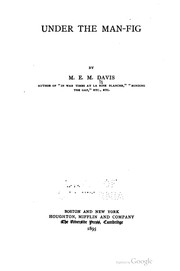 Cover of: Under the man-fig by M. E. M. Davis, M. E. M. Davis