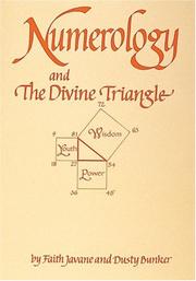 Numerology and the divine triangle by Faith Javane, Dusty Bunker