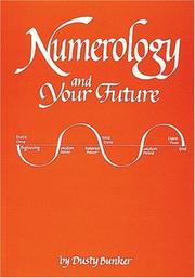 Cover of: Numerology and Your Future by Dusty Bunker