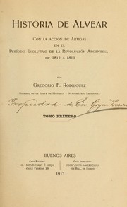 Cover of: Historia de Alvear by Gregorio F. Rodríguez