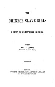 Cover of: The Chinese Slave-girl: A Story of Woman's Life in China