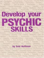 Cover of: Develop Your Psychic Skills by Enid Hoffman
