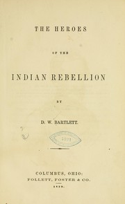 Cover of: The heroes of the Indian rebellion