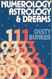 Cover of: Numerology, Astrology and Dreams by Dusty Bunker