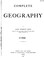 Cover of: Complete geography